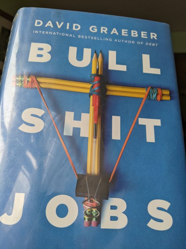 No One Has a Bullshit Job - Only Bad Job (and bad book)